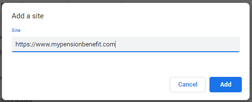 Chrome Add a site dialog containing the My Pension Benefit address.